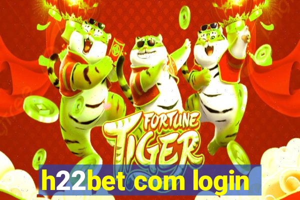 h22bet com login